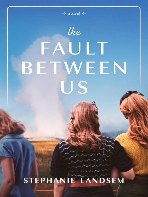 Title details for The Fault Between Us by Stephanie Landsem - Available
